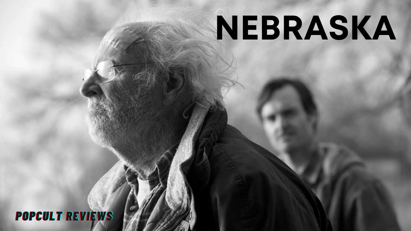 – Movie Review – PopCult Reviews Nebraska